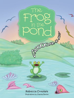 cover image of The Frog in the Pond